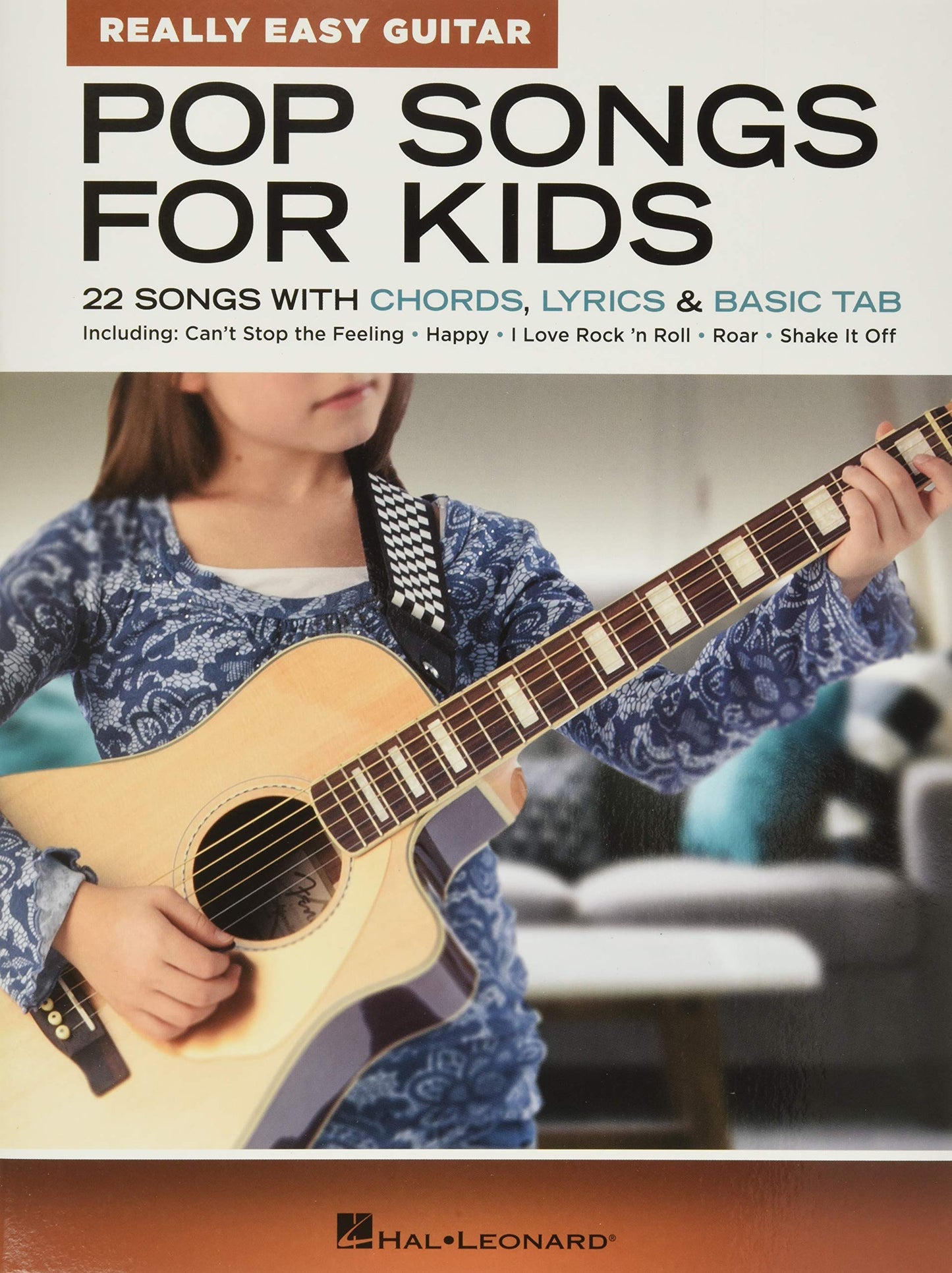 POP SONGS FOR KIDS – REALLY EASY GUITAR SERIES 22 Songs with Chords, Lyrics & Basic Tab